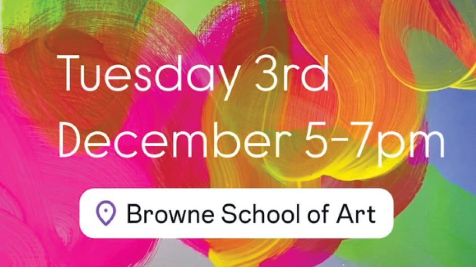 Coming up! Browne School of Art Painting 3 show